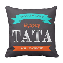 Poduszka Oficjlnie Najlepszy TATA Dzień Ocja pod-6271
